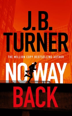 No Way Back by Turner, J. B.