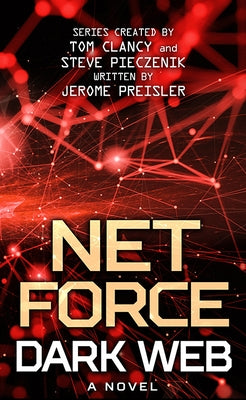 Net Force: Dark Web: Series Created by Tom Clancy and Steve Pieczenik by Preisler, Jerome