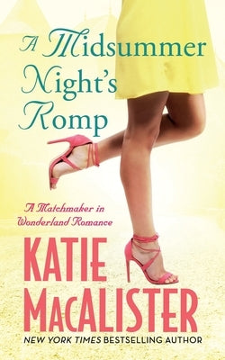 A Midsummer Night's Romp by MacAlister, Katie