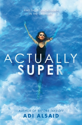 Actually Super by Alsaid, Adi