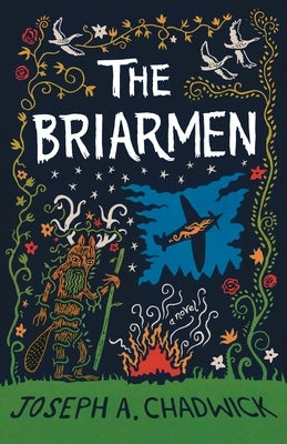 The Briarmen by Chadwick, Joseph A.