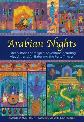 The Arabian Nights: Sixteen Stories from Sheherazade by Philip, Neil