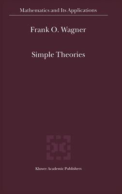 Simple Theories by Wagner, Frank O.