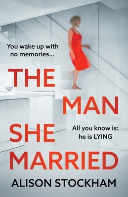 The Man She Married by Stockham, Alison