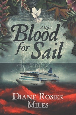 Blood for Sail by Miles, Diane Rosier