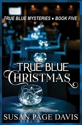 True Blue Christmas by Davis, Susan Page