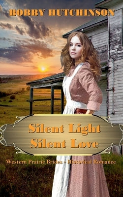 Silent Light, Silent Love by Hutchinson, Bobby