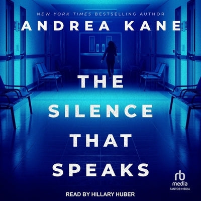 The Silence That Speaks by Kane, Andrea