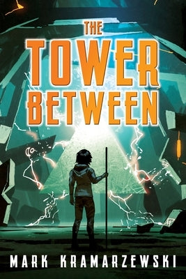 The Tower Between by Kramarzewski, Mark