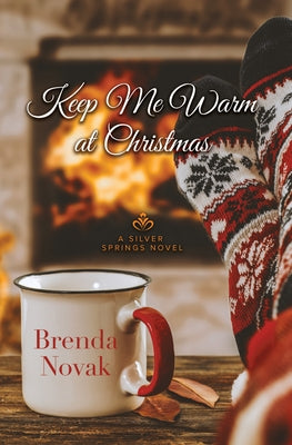 Keep Me Warm at Christmas by Novak, Brenda