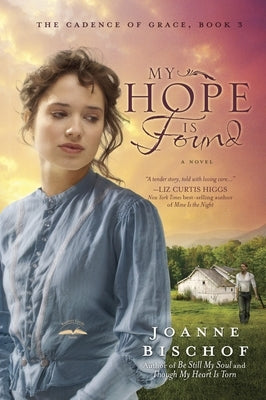 My Hope Is Found by Bischof, Joanne