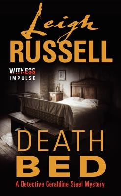 Death Bed: A Detective Geraldine Steel Mystery by Russell, Leigh