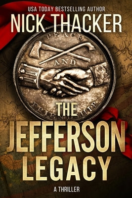 The Jefferson Legacy by Thacker, Nick