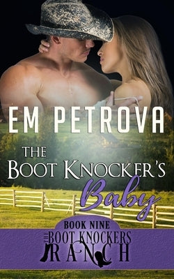 The Boot Knocker's Baby by Petrova, Em