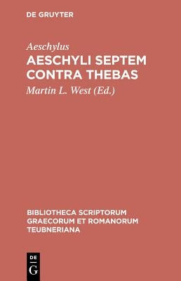 Aeschyli Septem Contra Thebas by Aeschylus