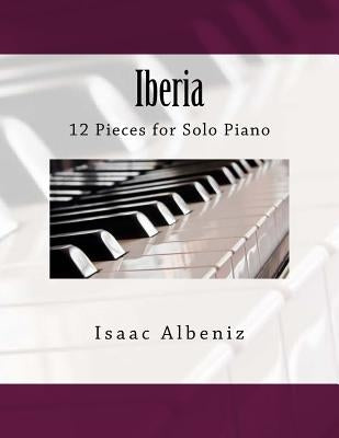 Iberia: 12 Pieces for Solo Piano by Fleury, Paul M.