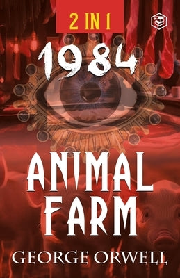 1984 & Animal Farm (2In1): The International Best-Selling Classics by Orwell, George