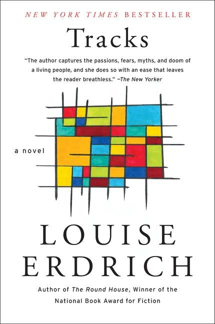 Tracks a Novel by Erdrich, Louise