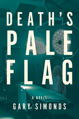 Death's Pale Flag by Simonds, Gary