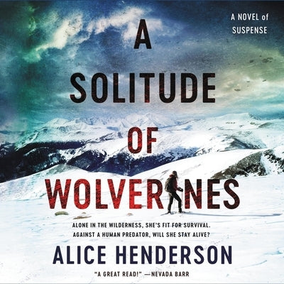 A Solitude of Wolverines: A Novel of Suspense by Kaminsky, Eva