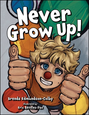 Never Grow Up! by Reveles-Paz, Eric