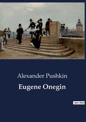 Eugene Onegin by Pushkin, Alexander