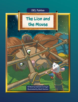 The Lion and the Mouse by Corrigan, Eamonn