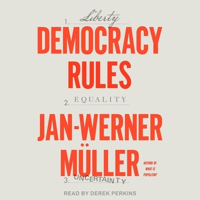 Democracy Rules by Müller, Jan-Werner