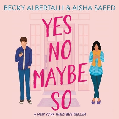 Yes No Maybe So by Albertalli, Becky