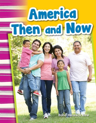 America Then and Now by Herweck Rice, Dona