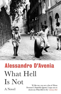 What Hell Is Not by D'Avenia, Alessandro