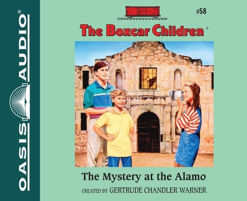 The Mystery at the Alamo: Volume 58 by Warner, Gertrude Chandler