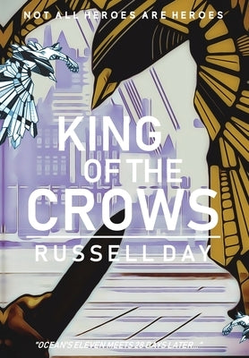 King Of The Crows by Day, Russell