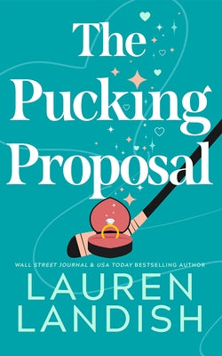 The Pucking Proposal by Landish, Lauren