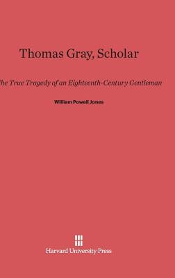 Thomas Gray, Scholar by Jones, William Powell