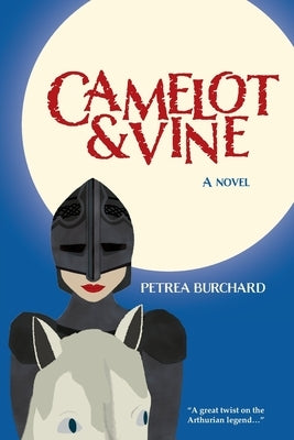 Camelot & Vine by Burchard, Petrea