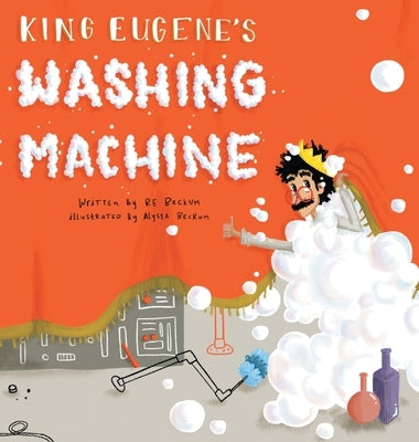 King Eugene's Washing Machine by Beckum, Re