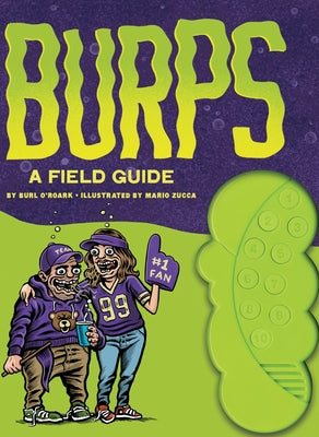 Burps: A Field Guide by O'Roark, Burl