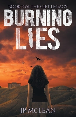 Burning Lies by McLean, Jp