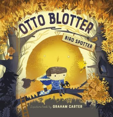 Otto Blotter, Bird Spotter by Carter, Graham