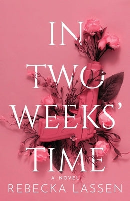 In Two Weeks' Time by Lassen, Rebecka