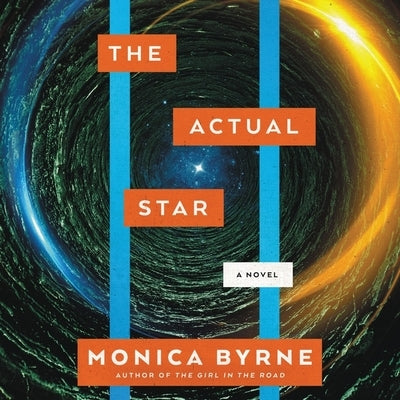 The Actual Star by Byrne, Monica