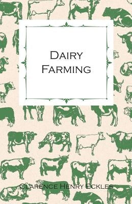 Dairy Farming by Eckles, Clarence Henry