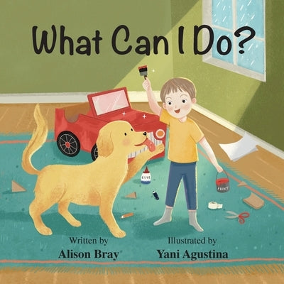 What Can I Do? by Bray, Alison