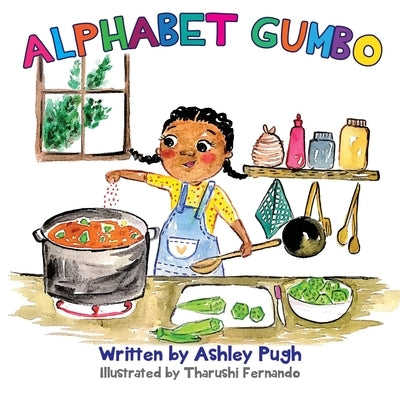 Alphabet Gumbo: A Journey Through Louisiana for Young Readers by Pugh, Ashley