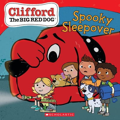 The Spooky Sleepover (Clifford the Big Red Dog Storybook) by Bridwell, Norman