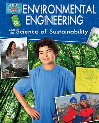 Environmental Engineering and the Science of Sustainability by Snedden, Robert