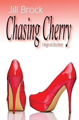 Chasing Cherry by Brock, Jill