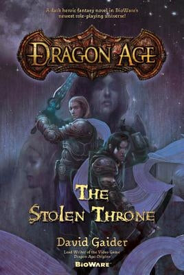 Dragon Age: The Stolen Throne by Gaider, David