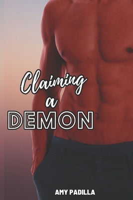 Claiming a Demon by Padilla, Amy